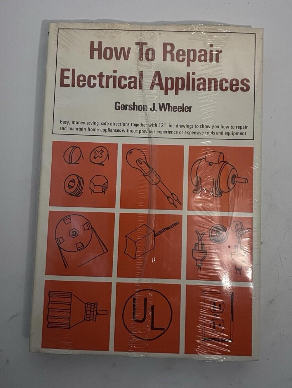 Vtg. 1972 How to Repair Electrical Appliances G. Wheeler HC DJ Book New Sealed